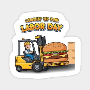 Loadin' Up for Labor Day Magnet