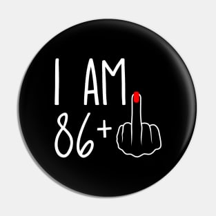 Vintage 87th Birthday I Am 86 Plus 1 Middle Finger Pin