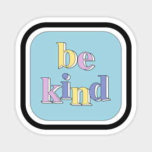 Be Kind Quote Pastel VSCO Magnet