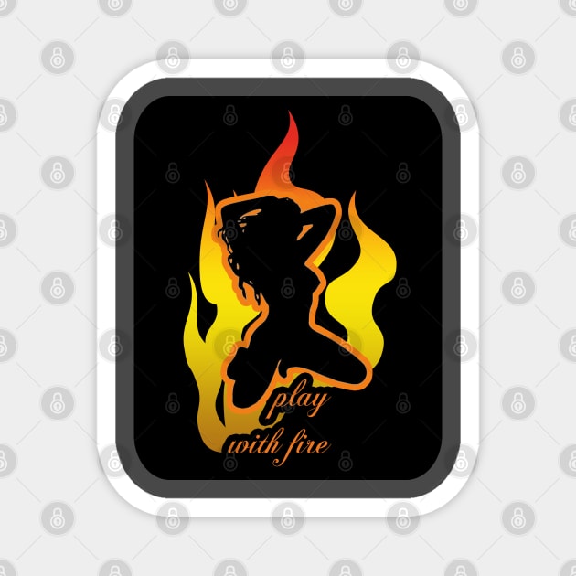 Play With Fire - Burning Man Magnet by tatzkirosales-shirt-store