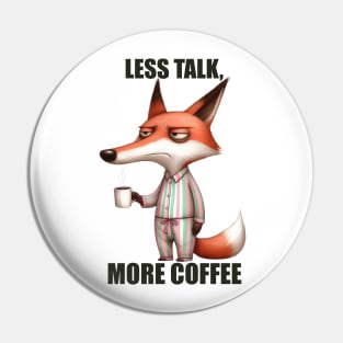 Funny Fox Drinking Coffee Design Pin