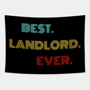 Best Landlord Ever - Nice Birthday Gift Idea Tapestry