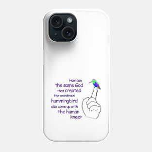 Hummingbirds and Knees Phone Case