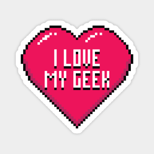 I Love My Geek Magnet
