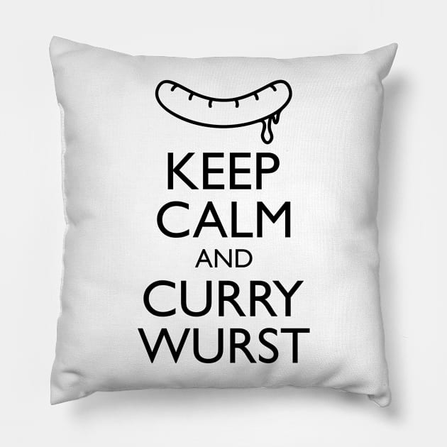 Keep calm and Curry Wurst Pillow by schlag.art