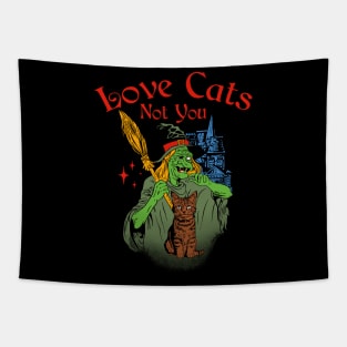 Love Cats Not You Tapestry
