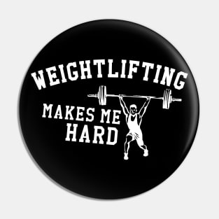 Weightlifter - Weightlifting makes me hard Pin