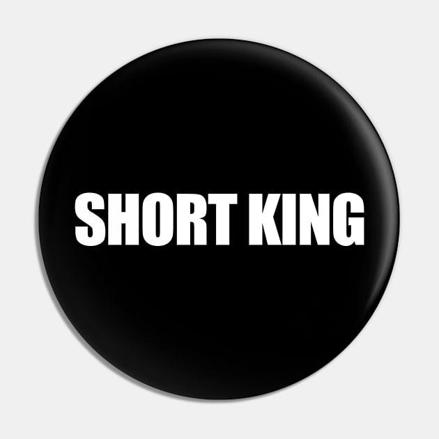 Short King shirt | Husband Boyfriend Gift | Male Man Pin by ILOVEY2K