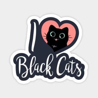 I Heart Black Cats! (Fun Text Edition) Magnet