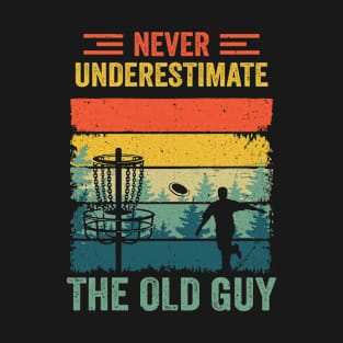 Disc Golf For Men Dad Grandpa Old Guy Disc Golf Player Retro T-Shirt