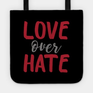 Love Over Hate Tote