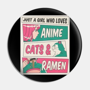 Just a girl who loves Anime, Cats and Ramen Pin