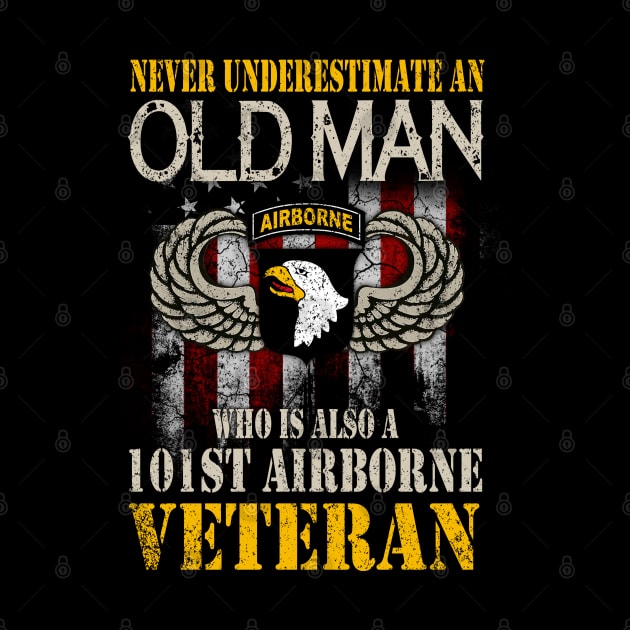 Never Undertimate An Old Man 101st Airborne Division Veteran  Mens by floridadori