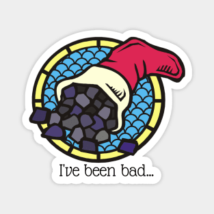 I've been bad, coal stocking Magnet