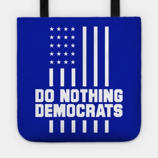 do nothing democrats - trump 2020 Tote