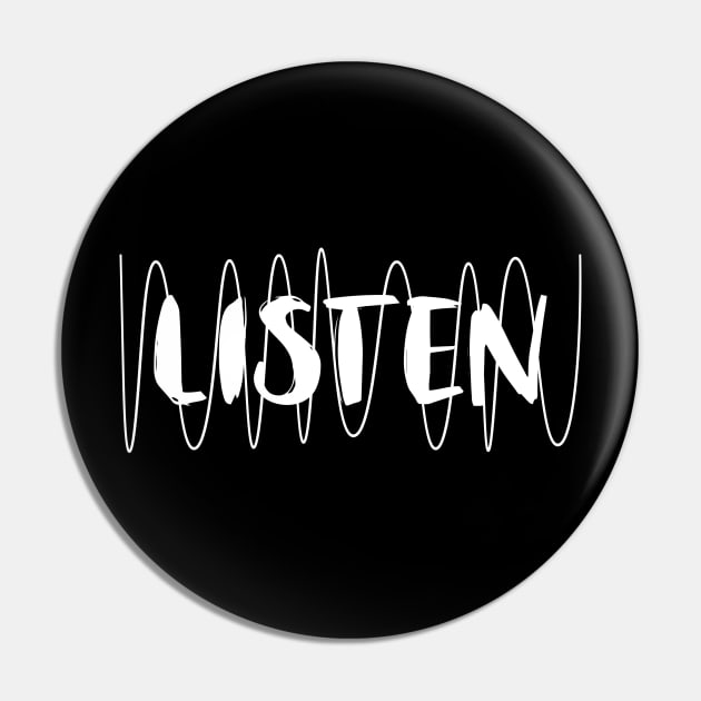 LISTEN Pin by TheCreatedLight