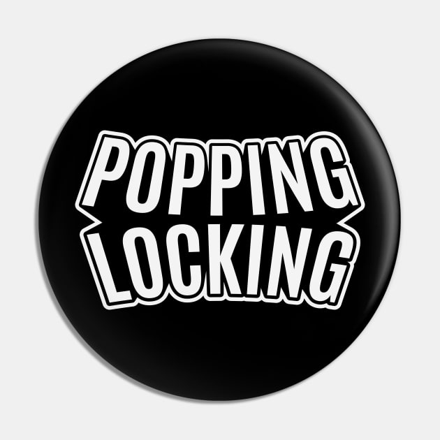 Popping and Locking - Breakdance -  B-Boys and B-Girls Pin by Boogosh