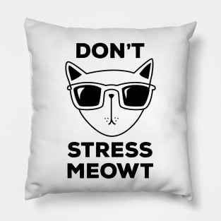 Don't Stress Meowt! Funny Cool Cat T-Shirt to Stay Relaxed Pillow