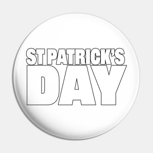 St Patricks Day Black Line Typography Pin