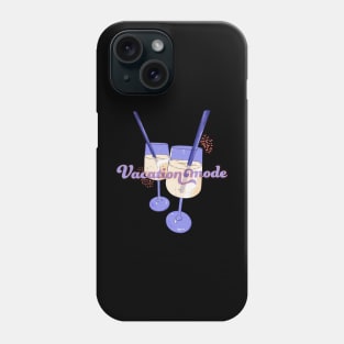 Vacation Mode Phone Case