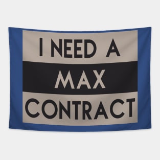 Max money, Contract Tapestry