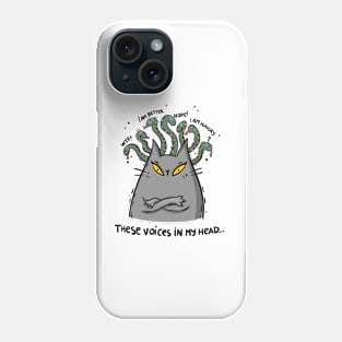Voices in my head Phone Case