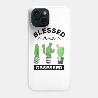 Blessed and Plant Obsessed Phone Case