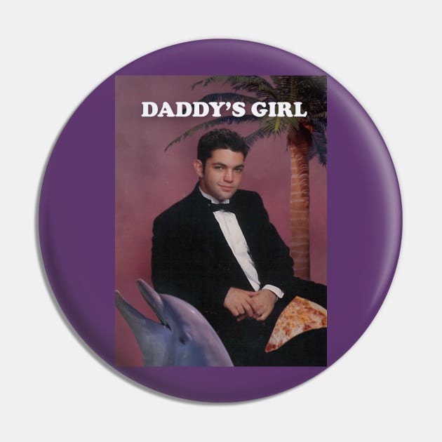 Daddys Girl Pin by IHeartJoshHassara