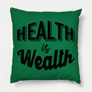 Green Health is Wealth Pillow