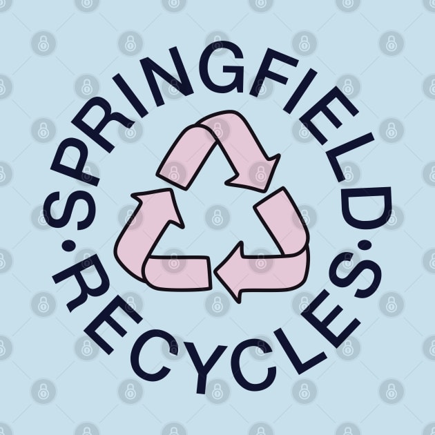 Springfield Recycles by saintpetty