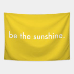 Be the sunshine Tapestry