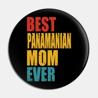 Vintage Best Panamanian Mom Ever Pin