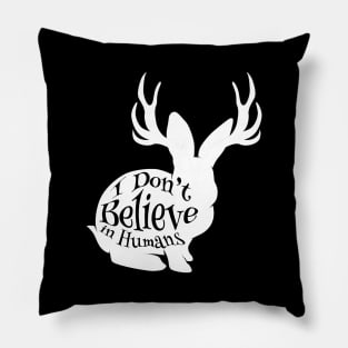 I Don't Believe in Humans - Jackalope  (Dark Colors) Pillow