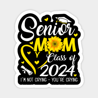 Proud Senior Mom Class Of 2024 Im Not Crying Magnet