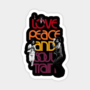 Love peace and soul Magnet