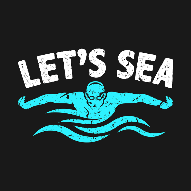 Sport Swimming Let's Sea Swimmer by Humbas Fun Shirts