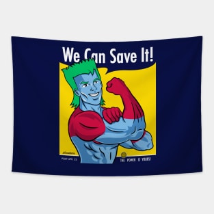 We Can Save It! Tapestry