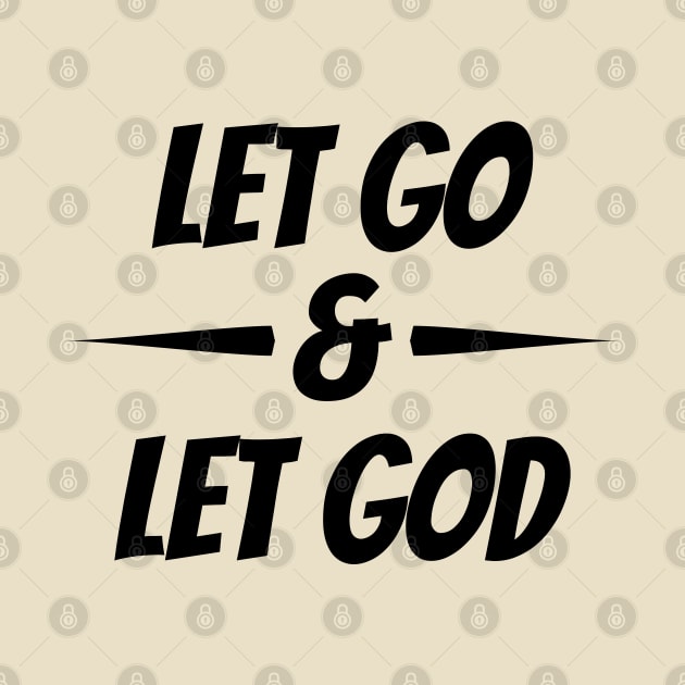 Let Go & Let God by YomaEnwere Designs