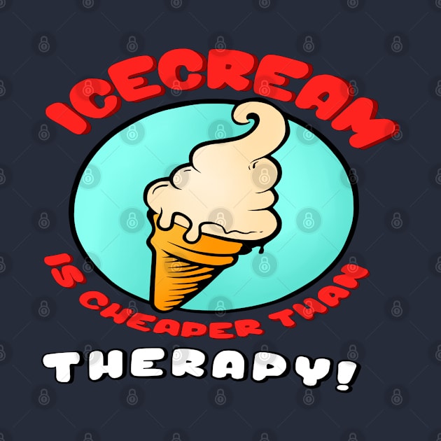 Ice cream cheap therapy by Rasheba