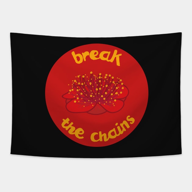 break the chains Tapestry by am2c