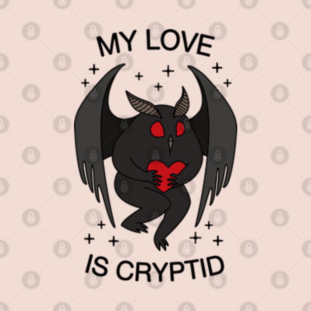 My Love Is Cryptid by Plan8