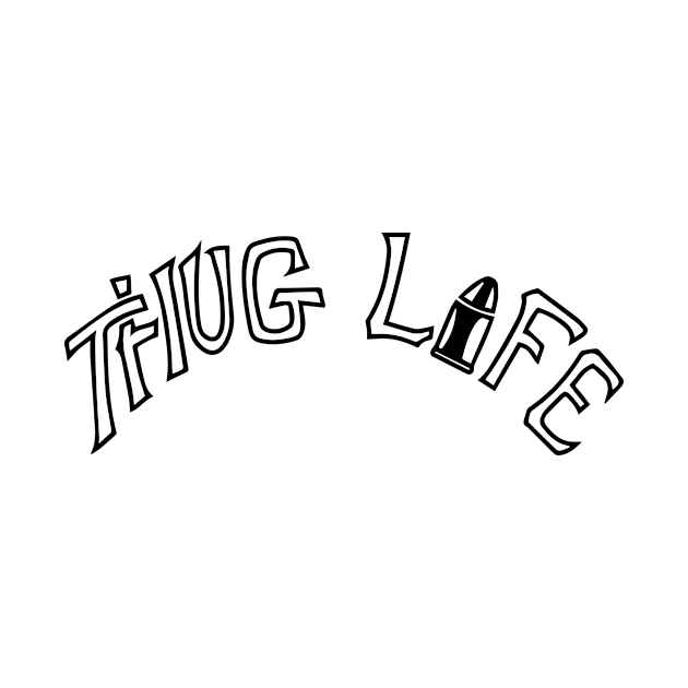 Thug Life Belly rocker by Hierograffx