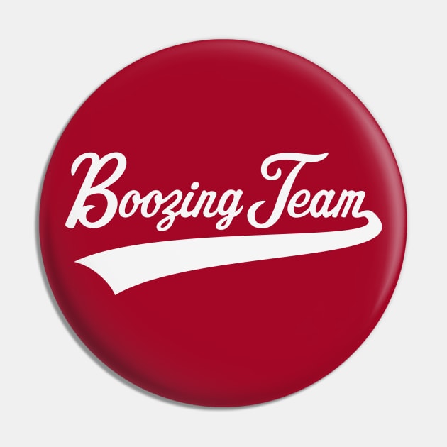 Boozing Team Lettering (Beer / Alcohol / White) Pin by MrFaulbaum