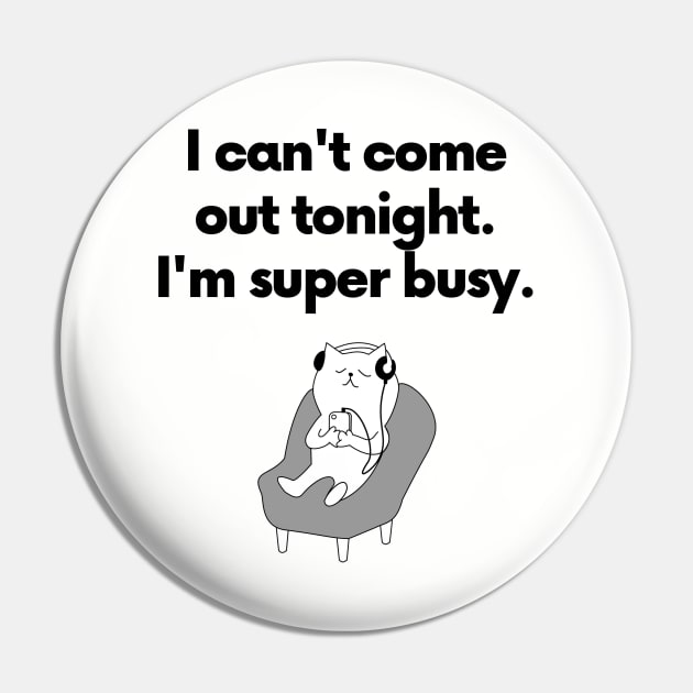 I can't come out tonight... Pin by TrendyClothing