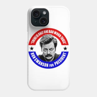 Ron Swanson For President (There is only one bad word: TAXES) Phone Case