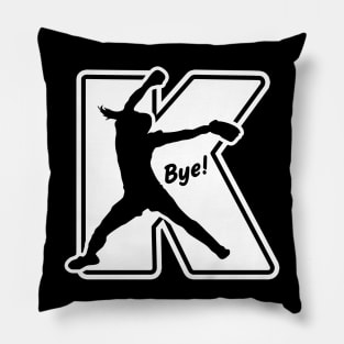 Funny Softball Saying Fastpitch Pitcher K Bye Strikeout Pillow