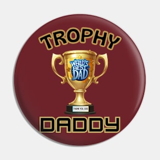 father's day, worlds Best dad, trophy daddy, Father's gifts, Dad's Day gifts, father's day gifts Pin