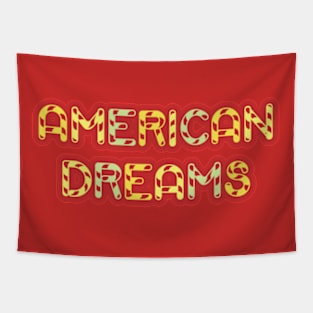 American dreams Tapestry