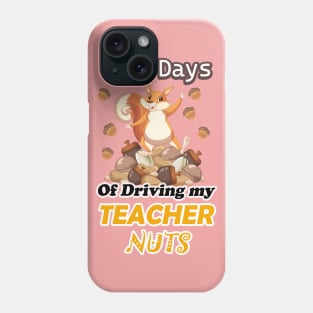 100 Days Of Driving Teacher Nuts Phone Case