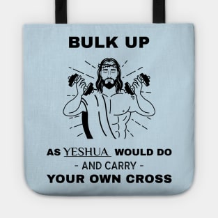 Carry Your Own Cross Tote